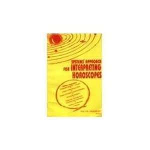   Approach for Interpeting Horoscopes [Paperback] V.K. Choudhry Books