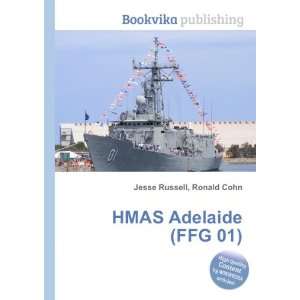  HMAS Adelaide (FFG 01) Ronald Cohn Jesse Russell Books