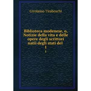  Biblioteca modenese; Girolamo, 1731 1794,Pre 1801 Imprint 