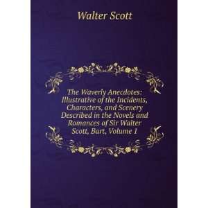   and Romances of Sir Walter Scott, Bart, Volume 1 Walter Scott Books