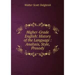   the Language  Analysis, Style, Prosody Walter Scott Dalgleish Books