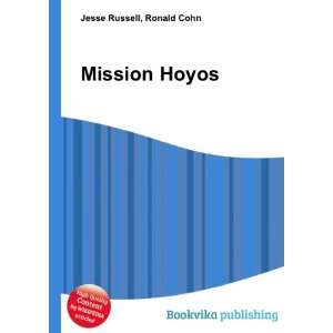  Mission Hoyos Ronald Cohn Jesse Russell Books