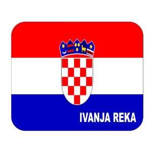  Croatia [Hrvatska], Ivanja Reka Mouse Pad 