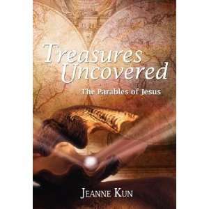  Treasures Uncovered The Parable of Jesus Six Sessions for 