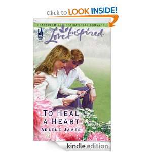 To Heal a Heart Arlene James  Kindle Store