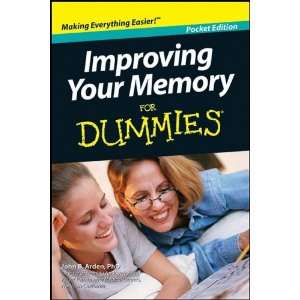  Improving Your Memory for Dummies John B. Phd Arden 