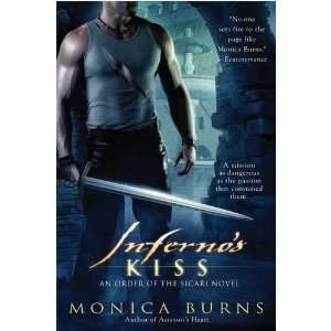  Infernos Kiss (A Novel of the Order) [Paperback] Monica 
