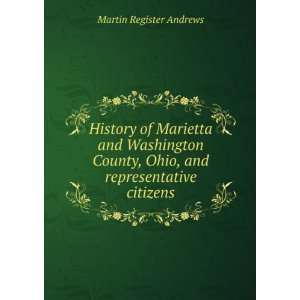  History of Marietta and Washington County, Ohio, and 