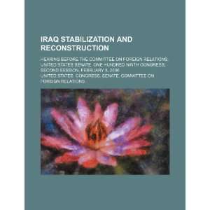  Iraq stabilization and reconstruction hearing before the 