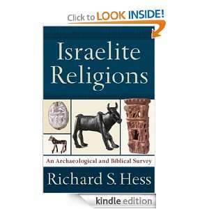 Israelite Religions An Archaeological and Biblical Survey Richard S 