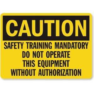  Caution Safety Training Mandatory Do Not Operate This 