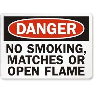  Danger No Smoking, Matches Or Open Flame Laminated Vinyl 