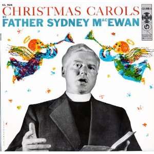   Carols By Father Sydney Macewan Father Sydney MacEwan Music