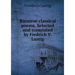   Selected and translated by Fiedrich V. Lustig Friedrich Lustig Books