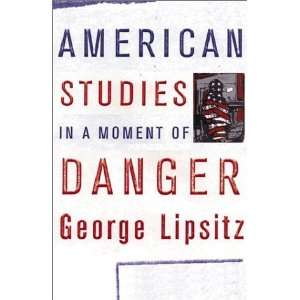   Danger (Critical American Studies) [Paperback] George Lipsitz Books