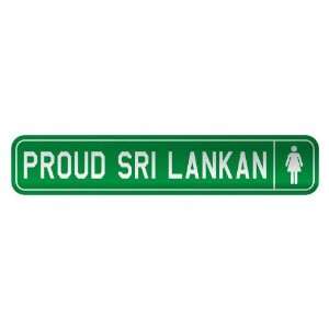   PROUD SRI LANKAN  STREET SIGN COUNTRY SRI LANKA