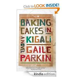 Baking Cakes in Kigali Gaile Parkin  Kindle Store