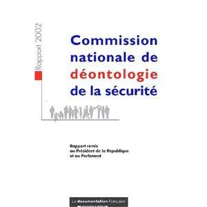  de deontologie de la securite ; rapport remis au president de la 