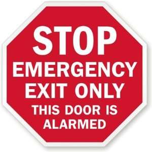  STOP  Emergency Exit Only, This Is Alarmed High Intensity 