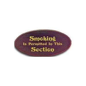  Smoking Is Permitted In This Section Wooden Sign