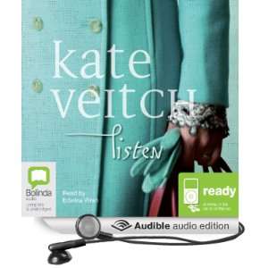  Listen (Audible Audio Edition) Kate Veitch, Edwina Wren 