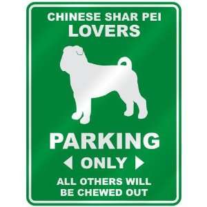 CHINESE SHAR PEI LOVERS PARKING ONLY  PARKING SIGN DOG