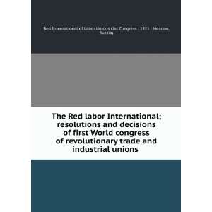   trade and industrial unions Russia) Red International of Labor Unions