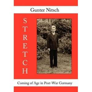  STRETCH Coming of Age in Post War Germany By Gunter 