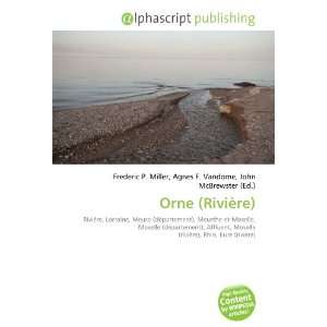  Orne (Rivière) (French Edition) (9786134224406) Books