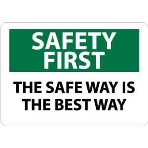SF56P   Safety First, The Safe Way Is The Best Way, 7 X 10, Pressure 