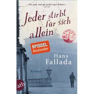 Jeder Stirbt Fur Sich Allein (German Edition) by Hans Fallada (Feb 1 