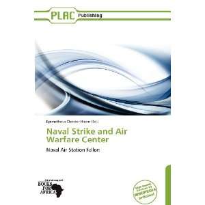  Naval Strike and Air Warfare Center (9786138780380 