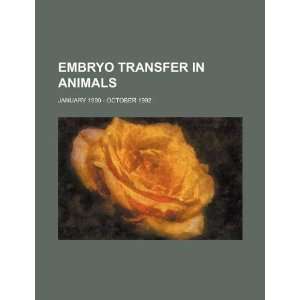  Embryo transfer in animals January 1990   October 1992 