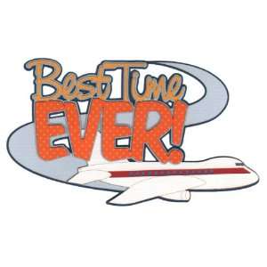  Best Time Ever with Airplane Laser Die Cut Arts, Crafts 