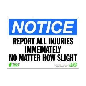 Sign,notice Report Injuries,10x14   ZING  Industrial 