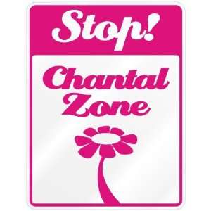  New  Stop  Chantal Zone  Parking Sign Name
