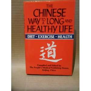  The Chinese Way to a Long and Healthy Life Various Books