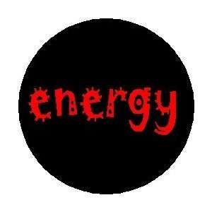  ENERGY Pinback Button 1.25 Pin / Badge 