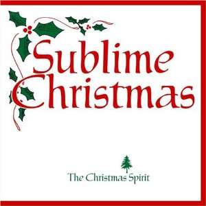 Sublime Christmas The Christmas Spirit Music