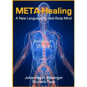  Meta healing   Belief in Miracles. A New, Transformational 