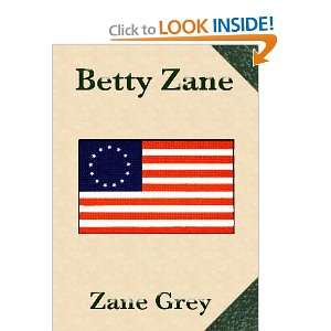  Betty Zane (9781605451978) Zane Grey Books