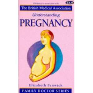  Understanding Pregnancy (9781898205333) Elizabeth Fenwick Books