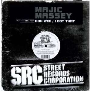  Ooh Wee/I Got That [Vinyl] Majic Massey Music