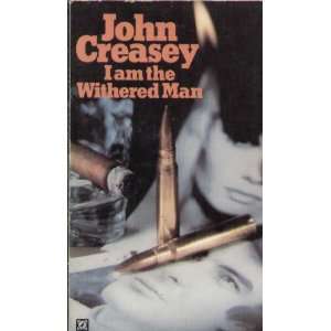  I Am the Withered Man (9780090052004) John Creasey Books