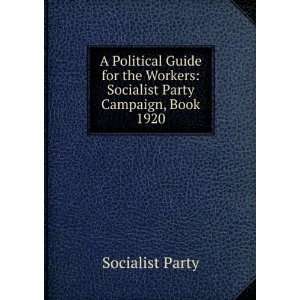   Workers Socialist Party Campaign, Book 1920 Socialist Party Books