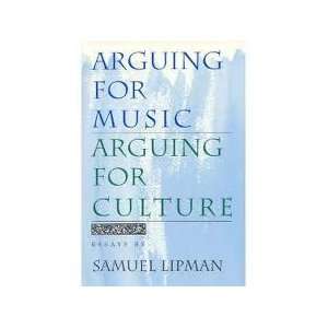  Arguing for Music/Arguing for Culture (9780879238223 