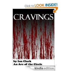 Cravings (The Circle) Ian Clark  Kindle Store