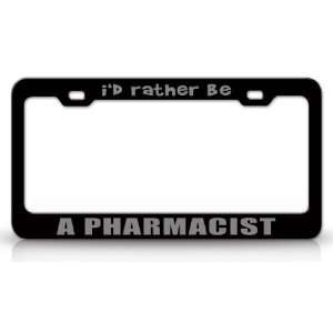  ID RATHER BE A PHARMACIST Occupational Career, High 