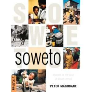 Soweto (9781868725847) Peter Magubane Books