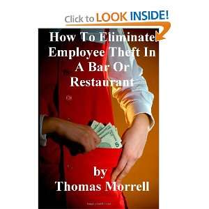  How To Eiliminate Employee Theft In A Bar Or Restaurant 